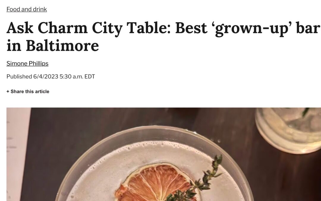 The Baltimore Banner: Ask Charm City Table: Best ‘grown-up’ bars in Baltimore